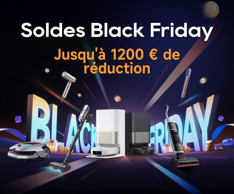 Plongez dans l’extravagance du Black Friday de Dreame : des offres et des surprises vous attendent !